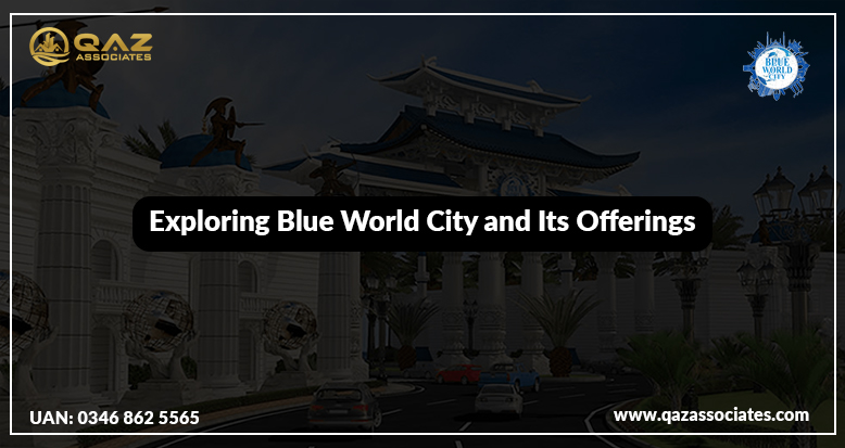 Exploring Blue World City and Its Offerings