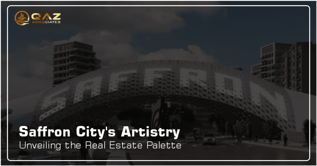 Saffron City’s Artistry: Unveiling the Real Estate Palette