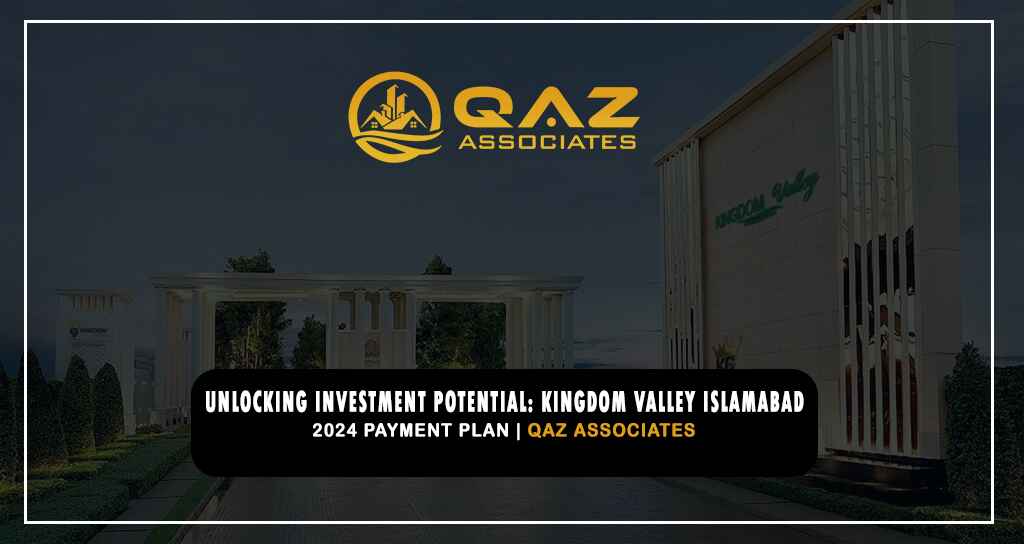 Kingdom Valley Islamabad 2024 Payment Plan